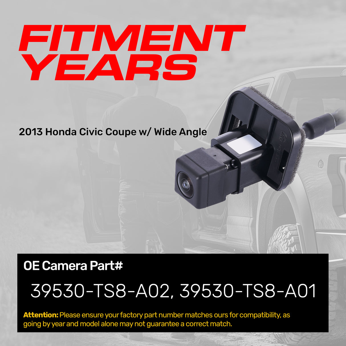 Honda Civic Coupe w/ Wide Angle (2013) OEM Replacement Backup Camera OE Part # 39530-TS8-A01, 39530-TS8-A02