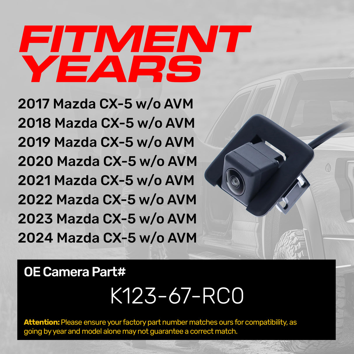 Mazda CX-5 w/o AVM (2017-2024) OEM Replacement Backup Camera OE Part # K123-67-RC0 - Master Tailgaters