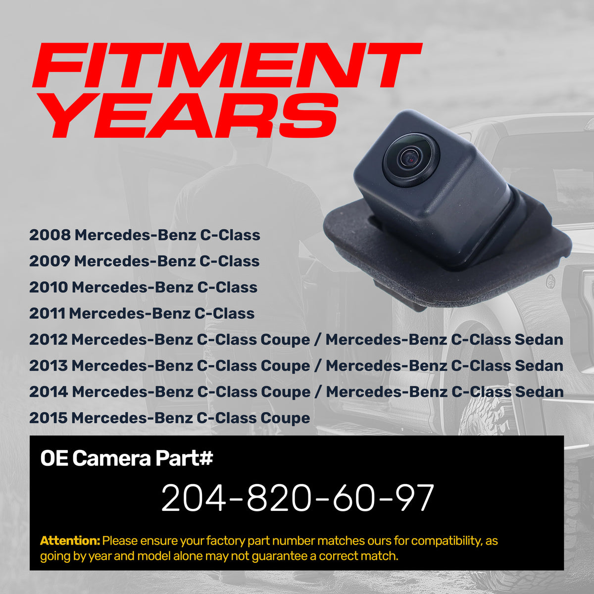 Mercedes-Benz C-Class (2008-2011), C-Class Sedan (2012-2014), C-Class Coupe (2012-2015) OEM Replacement Backup Camera OE Part # 204-820-60-97