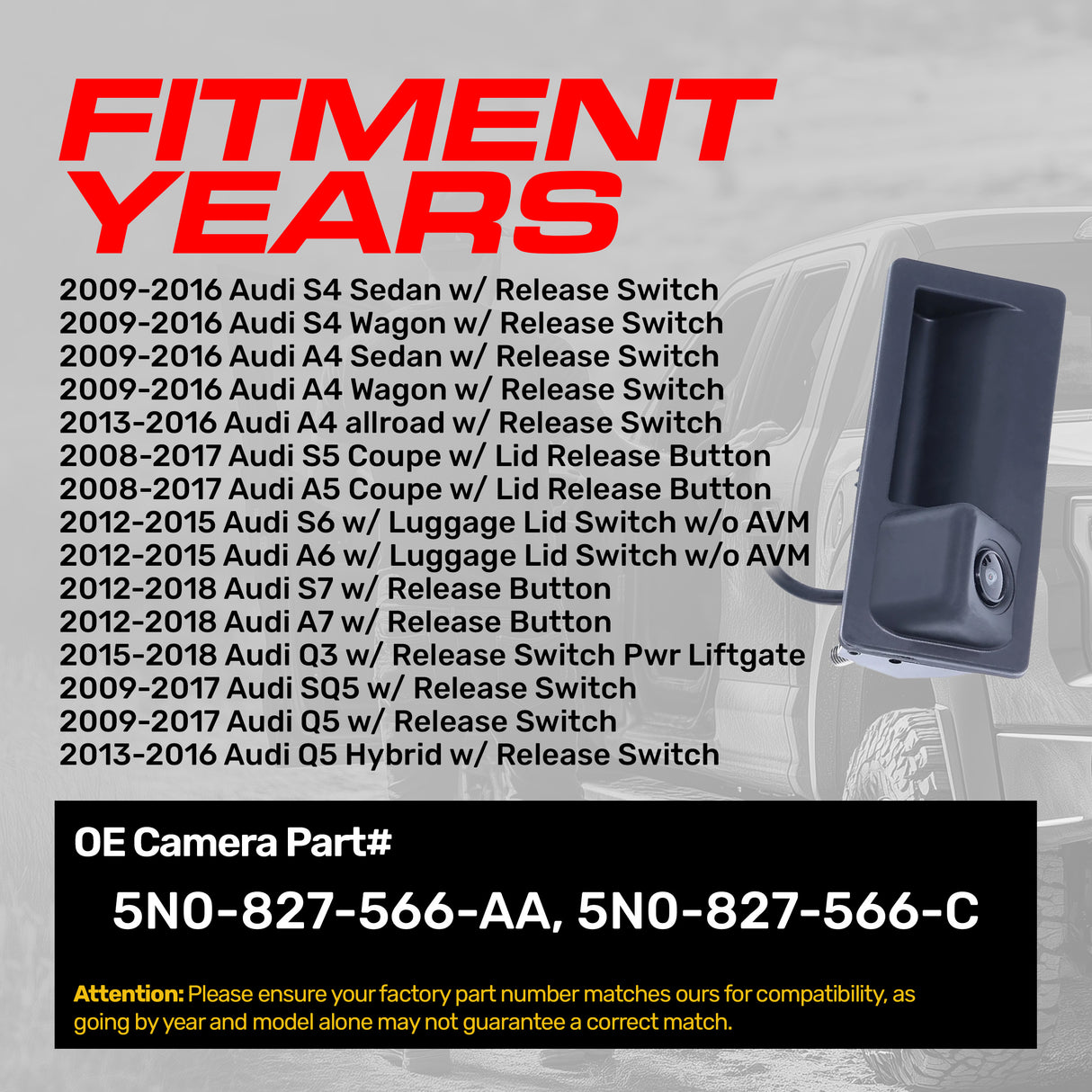 Audi A4/S4 (09-16), A5/S5 (08-17), A6/S6 (12-15), A7/S7 (12-18), Q3 (15-18), Q5/SQ5 (09-17) OEM Replacement Backup Camera OE Part # 5N0-827-566-AA, 5N0-827-566-C