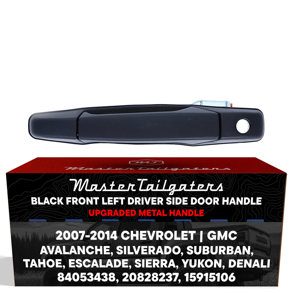Exterior Door Handle Upgraded Black Metal Replacement for Chevrolet Avalanche, Silverado, Suburban, Tahoe / Cadillac Escalade / GMC Sierra, Yukon (2007-2014) OE Part # 84053438, 20828237, 15915106 | Front LH w/Keyhole - Master Tailgaters
