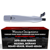 Exterior Door Handle Chrome Replacement for Nissan Maxima (2016-2024), Murano (2015-2024) OE Part # 80640-4RA0B, 80640-4RA0A | Front Right Passenger Side w/o Keyhole Cover