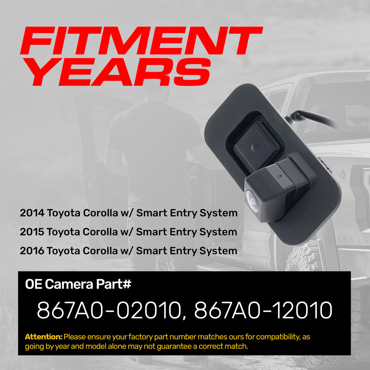 Toyota Corolla w/ Smart Entry System (2014-2016) OEM Replacement Backup Camera OE Part # 867A0-02010, 867A0-12010